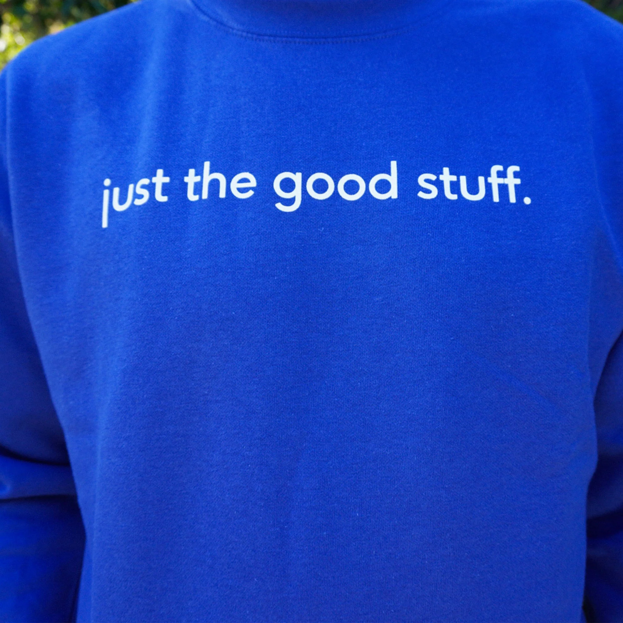 Just the Good Stuff Crewneck - Image 4